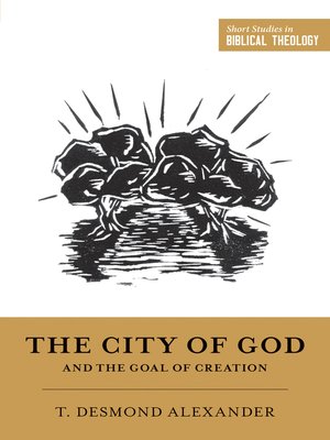 cover image of The City of God and the Goal of Creation